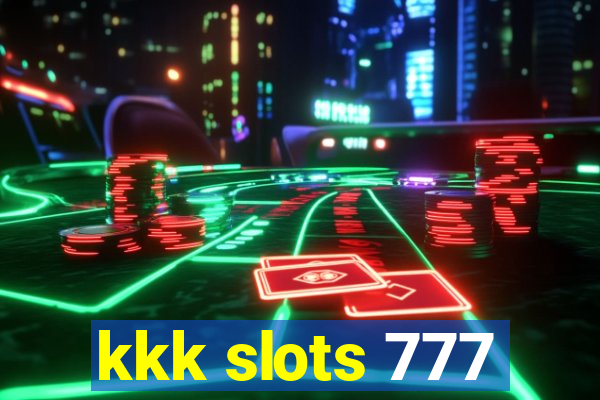 kkk slots 777